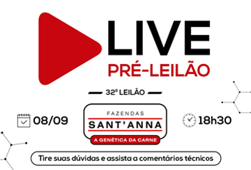 LIVE PRÉ-LEILÃO - 32º LEILÃO FAZENDAS SANT'ANNA