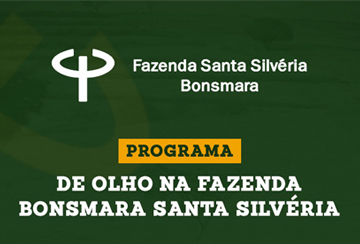 DE OLHO NA FAZENDA BONSMARA SANTA SILVÉRIA (11/10 A 15/10)