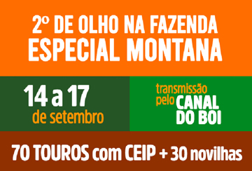 2º DE OLHO NA FAZENDA ESPECIAL MONTANA - DE 14 A 17/09