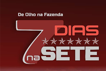 DE OLHO NA FAZENDA 7 DIAS NA SETE ESTRELAS (DE 08 A 16 DE MAIO)