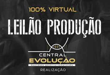 LEILÃO VIRTUAL PRODUÇÃO CENTRAL EVOLUÇÃO