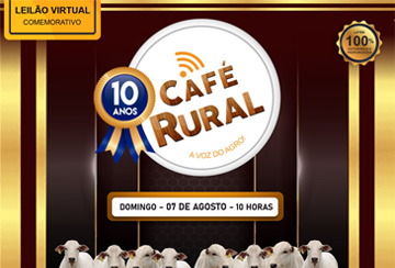 LEILÃO VIRTUAL COMEMORATIVO 10 ANOS CAFÉ RURAL