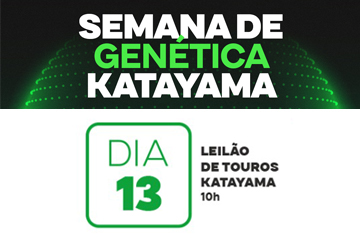 SEMANA DE GENÉTICA KATAYAMA - LEILÃO 1000 TOUROS PKGA