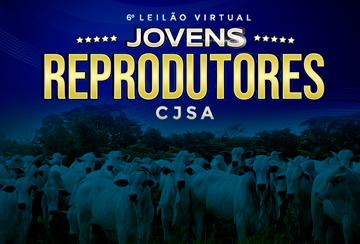 6º LEILÃO VIRTUAL JOVENS REPRODUTORES CJSA