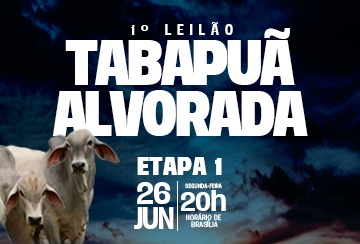 1º LEILÃO TABAPUÃ ALVORADA - ETAPA 1