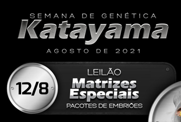 SEMANA DE GENÉTICA KATAYAMA - LEILÃO MATRIZES ESPECIAIS